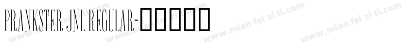 Prankster JNL Regular字体转换